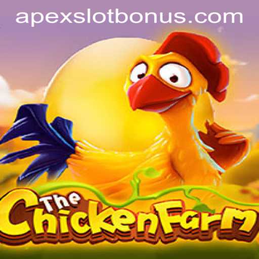 Exploring the Exciting World of ChickenFarm and APEXSLOT BONUS