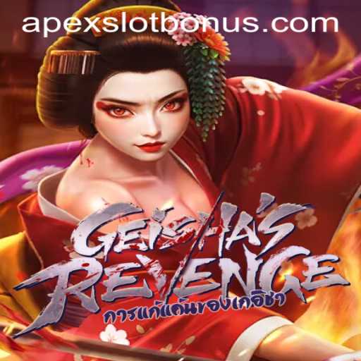 Exploring GeishasRevenge: A Thrilling Experience with APEXSLOT BONUS