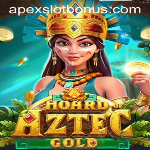 Discover the Thrills of HoardofAztecgold: Unveiling APEXSLOT BONUS Opportunities