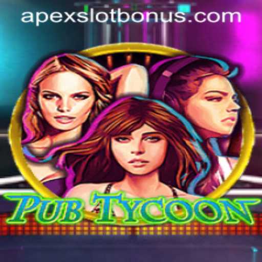PubTycoon: An Exciting Journey into Virtual Beer Empire Building with APEXSLOT BONUS